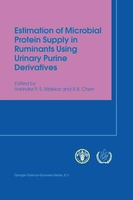 Estimation of Microbial Protein Supply in Ruminants Using Urinary Purine Derivatives(English, Paperback, unknown)