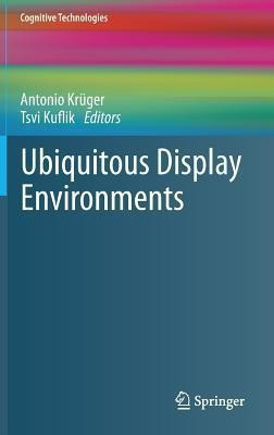 Ubiquitous Display Environments(English, Hardcover, unknown)