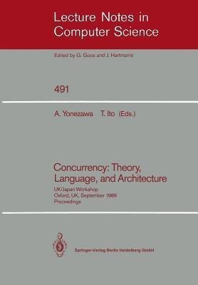 Concurrency: Theory, Language, and Architecture(English, Paperback, unknown)