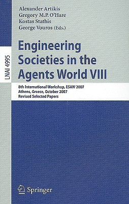 Engineering Societies in the Agents World VIII(English, Paperback, unknown)