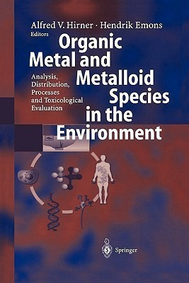 Organic Metal and Metalloid Species in the Environment(English, Paperback, unknown)