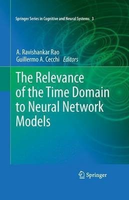 The Relevance of the Time Domain to Neural Network Models(English, Paperback, unknown)