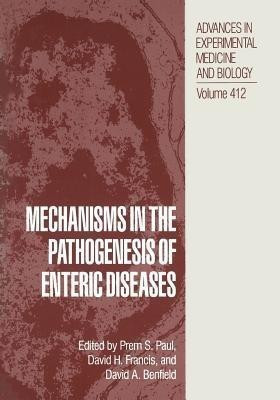 Mechanisms in the Pathogenesis of Enteric Diseases(English, Paperback, unknown)