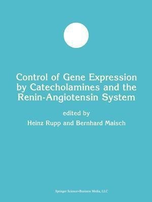 Control of Gene Expression by Catecholamines and the Renin-Angiotensin System(English, Paperback, unknown)