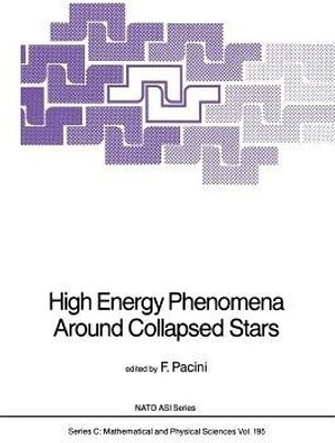 High Energy Phenomena Around Collapsed Stars(English, Paperback, unknown)