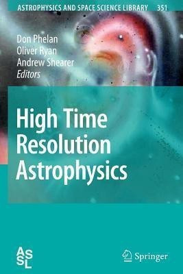 High Time Resolution Astrophysics(English, Paperback, unknown)