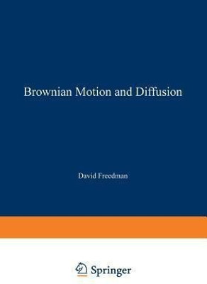 Brownian Motion and Diffusion(English, Paperback, Freedman David)