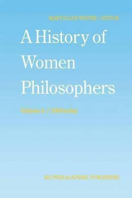 A History of Women Philosophers(English, Paperback, unknown)