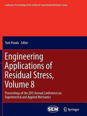 Engineering Applications of Residual Stress, Volume 8(English, Paperback, unknown)