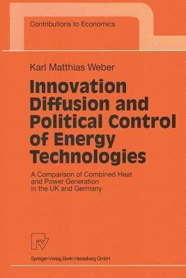 Innovation Diffusion and Political Control of Energy Technologies(English, Paperback, Weber Karl Mathias)