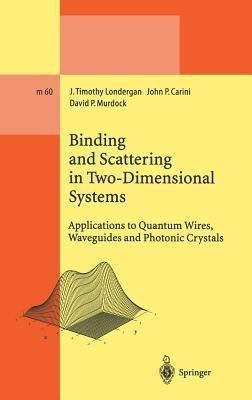 Binding and Scattering in Two-Dimensional Systems(English, Hardcover, Londergan J. Timothy)