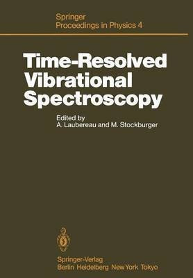 Time-Resolved Vibrational Spectroscopy(English, Paperback, unknown)