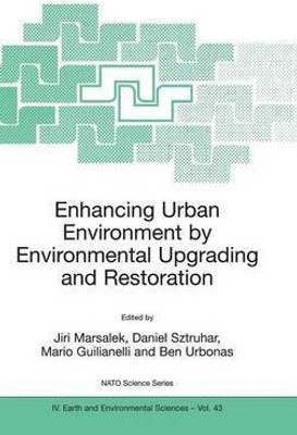 Enhancing Urban Environment by Environmental Upgrading and Restoration(English, Hardcover, unknown)