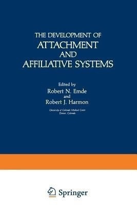 The Development of Attachment and Affiliative Systems(English, Paperback, unknown)