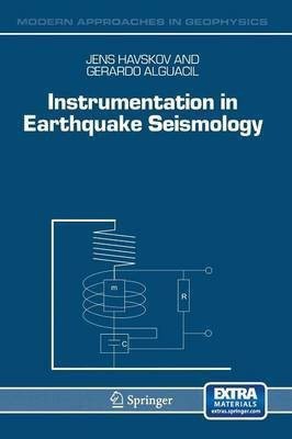 Instrumentation in Earthquake Seismology(English, Paperback, Havskov Jens)