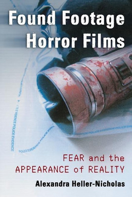 Found Footage Horror Films(English, Paperback, Heller-Nicholas Alexandra)