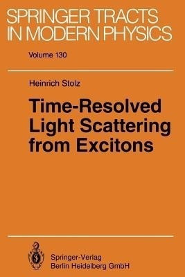 Time-Resolved Light Scattering from Excitons(English, Paperback, Stolz Heinrich)
