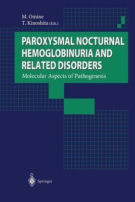 Paroxysmal Nocturnal Hemoglobinuria and Related Disorders(English, Paperback, unknown)