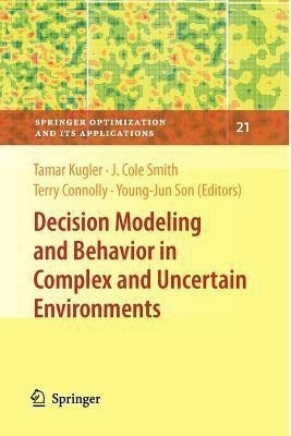 Decision Modeling and Behavior in Complex and Uncertain Environments(English, Paperback, unknown)