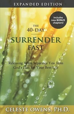 The 40-Day Surrender Fast(English, Paperback, Owens Celeste C)