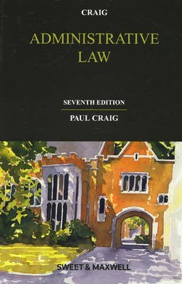 Administrative Law(English, Paperback, Craig Professor Paul)