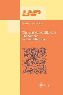 Thermal Nonequilibrium Phenomena in Fluid Mixtures(English, Paperback, unknown)