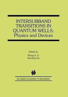 Intersubband Transitions in Quantum Wells: Physics and Devices(English, Hardcover, unknown)