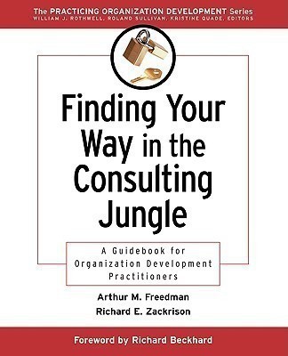 Finding Your Way in the Consulting Jungle(English, Paperback, Freedman Arthur M.)