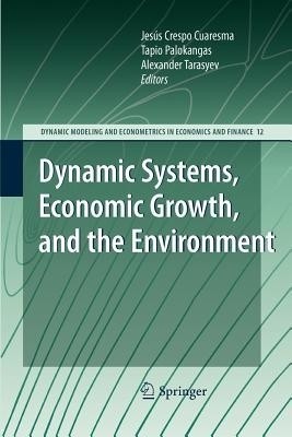 Dynamic Systems, Economic Growth, and the Environment(English, Paperback, unknown)