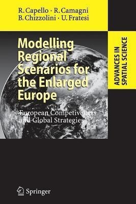Modelling Regional Scenarios for the Enlarged Europe(English, Paperback, Capello Roberta)