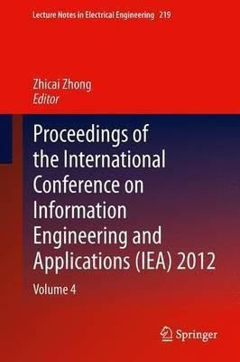 Proceedings of the International Conference on Information Engineering and Applications (IEA) 2012(English, Hardcover, unknown)
