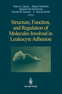 Structure, Function, and Regulation of Molecules Involved in Leukocyte Adhesion(English, Paperback, unknown)