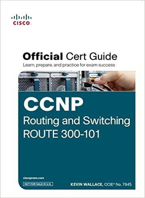CCNP Routing and Switching Route 300 - 101  - Official Cert Guide (With DVD) 1 Edition(English, Paperback, unknown)