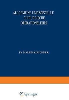 Allgemeine und Spezielle Chirurgische Operationslehre(German, Paperback, Lautenschlaeger A.)