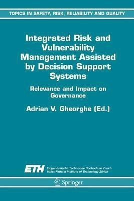 Integrated Risk and Vulnerability Management Assisted by Decision Support Systems(English, Paperback, unknown)