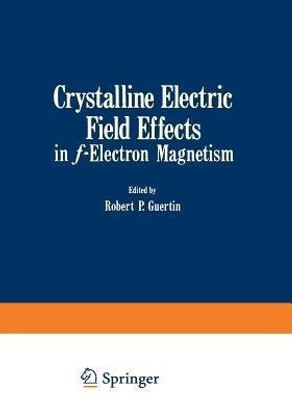 Crystalline Electric Field Effects in f-Electron Magnetism(English, Paperback, unknown)