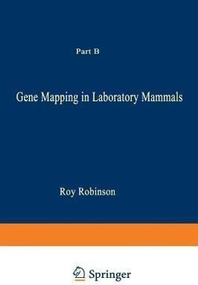 Gene Mapping in Laboratory Mammals(English, Paperback, Robinson Roy)