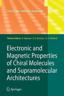 Electronic and Magnetic Properties of Chiral Molecules and Supramolecular Architectures(English, Paperback, unknown)