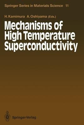 Mechanisms of High Temperature Superconductivity(English, Paperback, unknown)