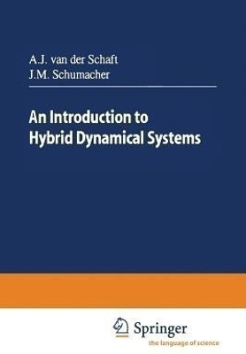 An Introduction to Hybrid Dynamical Systems(English, Paperback, van der Schaft Arjan J.)