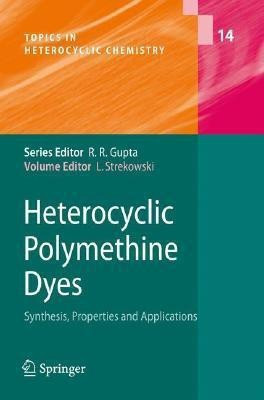 Heterocyclic Polymethine Dyes  - Synthesis, Properties and Applications(English, Hardcover, unknown)