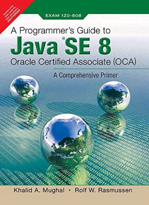 Programmer's Guide to Java Se 8 Oracle Certified Associate (Oca)  - 0(English, Paperback, Mughal Khalid A.)