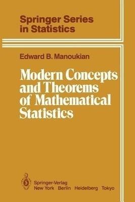 Modern Concepts and Theorems of Mathematical Statistics(English, Paperback, Manoukian Edward B.)