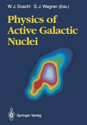Physics of Active Galactic Nuclei(English, Paperback, unknown)