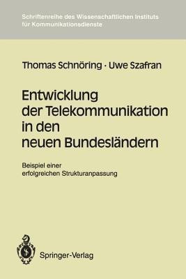 Entwicklung der Telekommunikation in den neuen Bundeslaendern(German, Paperback, Schnoering Thomas)