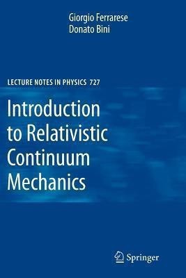 Introduction to Relativistic Continuum Mechanics(English, Paperback, Ferrarese Giorgio)