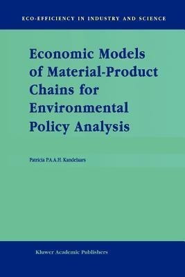 Economic Models of Material-Product Chains for Environmental Policy Analysis(English, Paperback, Kandelaars P.P.)