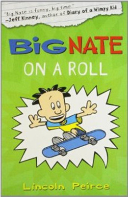 Big Nate on a Roll(English, Paperback, Peirce Lincoln)
