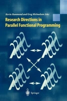 Research Directions in Parallel Functional Programming(English, Paperback, unknown)