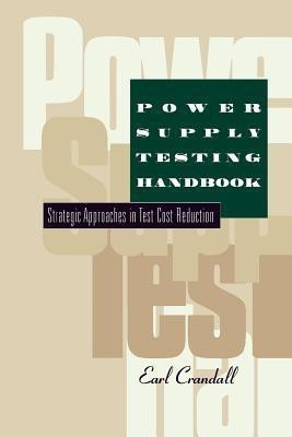 Power Supply Testing Handbook(English, Paperback, Crandall Earl)